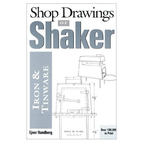 Shop Drawings of Shaker Iron and Tinware